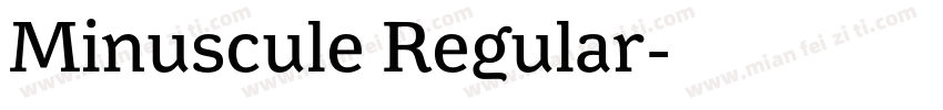 Minuscule Regular字体转换